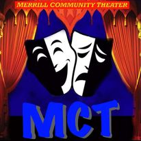 Merrill Community Theatre to hold auditions for late summer production
